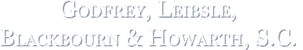 Godfrey, Leibsle, Blackbourn & Howarth, S.C.